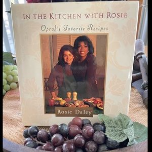 "In The Kitchen With Rosie”  Cook Book and  Oprah’s favorite recipe’s